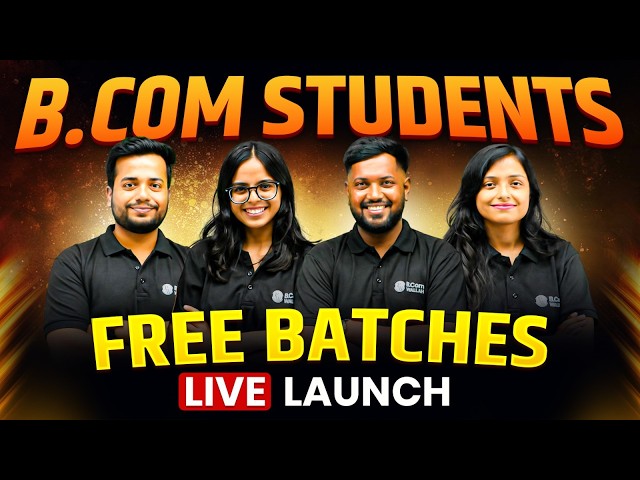 B.Com 2026 FREE Batches are Here! All Semester | Foundation Course | B.Com 2026 🚀🔥 #BComStudents