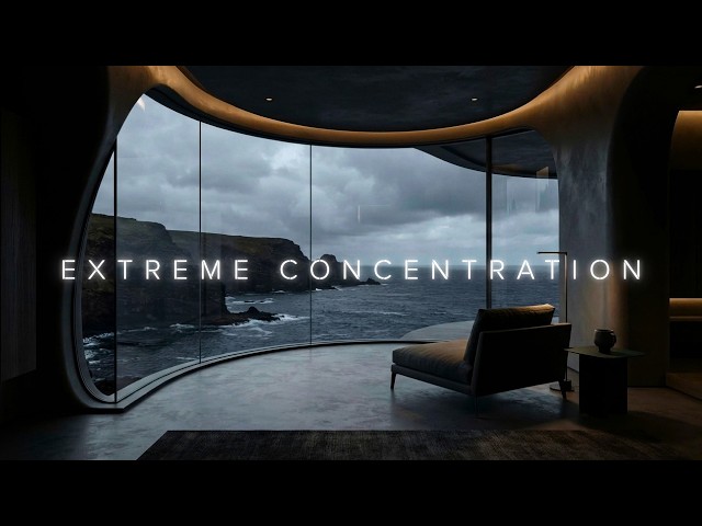 Deep Work Music - Ambient Focus Music for Extreme Concentration, Hyperfocus & Productivity