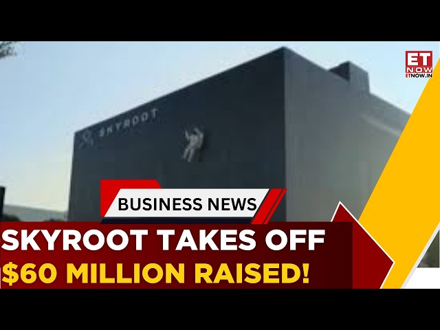 Skyroot Aerospace Becomes India’s First Space Tech Unicorn After $60 Million Fundraise | ET Now