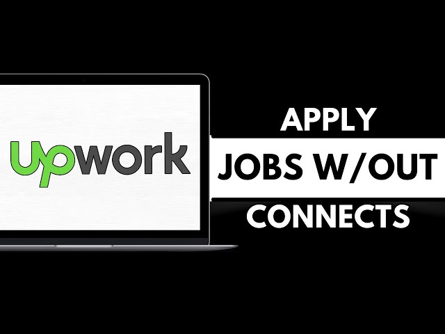 How to Apply to Upwork Jobs Without Connects (2 Ways) - 2026