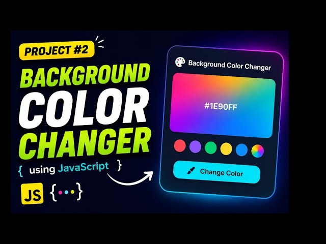 Background Color Changer in JavaScript 🔥 | JavaScript Project #2 | HTML CSS JavaScript in Hindi