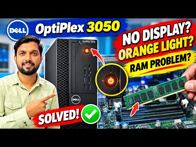 Dell OptiPlex 3050 Orange Light + NO DISPLAY 😱 | RAM Problem FIX