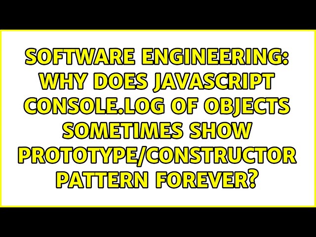 Why does JavaScript console.log of objects sometimes show prototype/constructor pattern forever?
