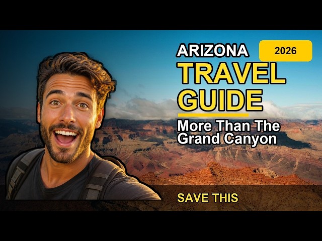Arizona Travel Guide 2026: Cost, Safety, Best Regions & What to Know