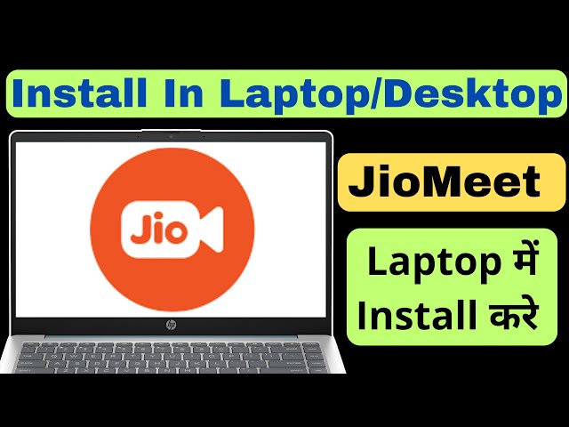 How to Download Jio Meet on Laptop||How to Install Jio Meet in Laptop||Jio Meet On PC