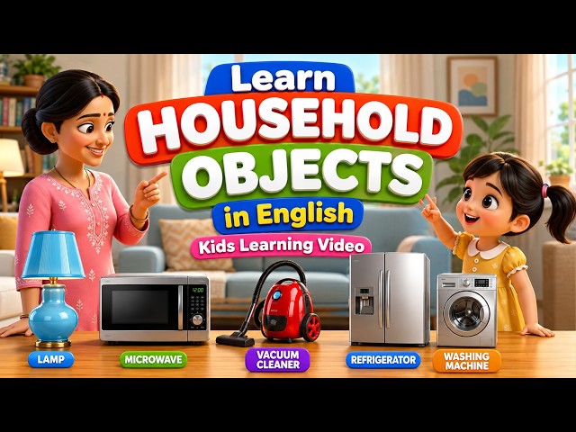 Learn Household Objects in English for Kids 🏠 | Kids Learning Video | English Vocabulary