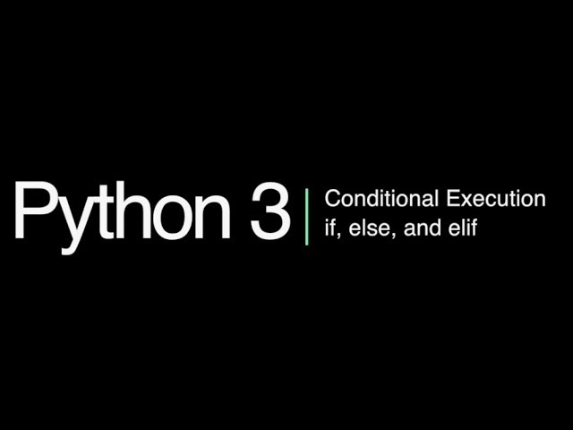 Python 3 Programming Course: 9 - If, Elif, and Else