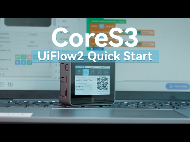 CoreS3 | UIFlow 2.0 Device Basic Tutorial