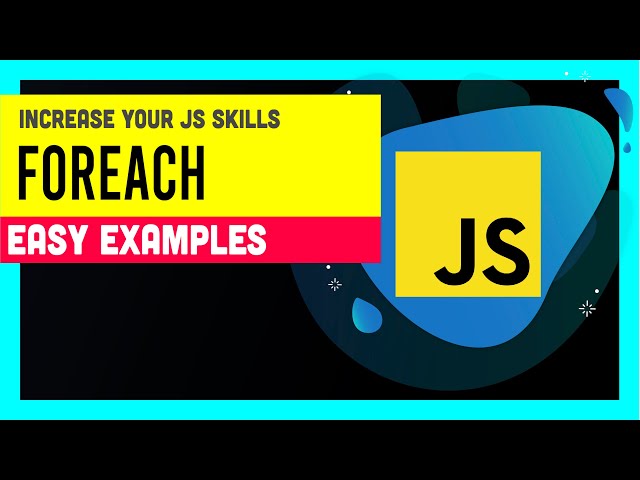 How to use forEach in JavaScript ? - Tutorial 2022 😃