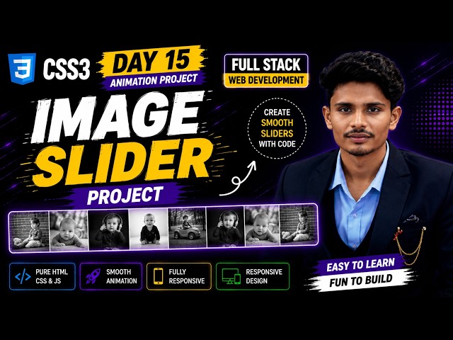 Full Stack Web Development | CSS3 Slider Animation Part 2 | Advanced Image Slider Project | Day 15