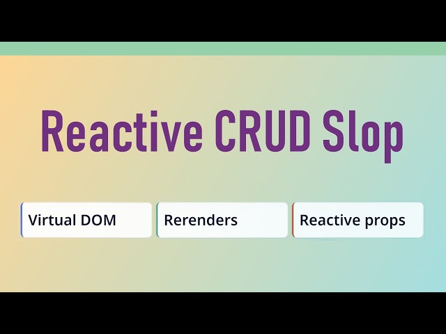 Reactive CRUD Slop in Frontend Development