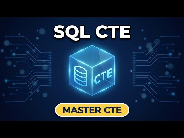 Learn SQL CTE in 30 Minutes | Common Table Expression (CTE) Tutorial