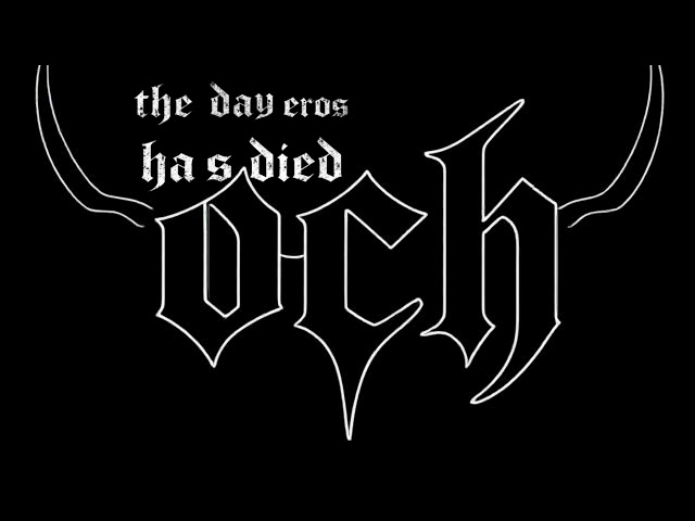 O.C.H - The Day Eros Has Died (Demo)