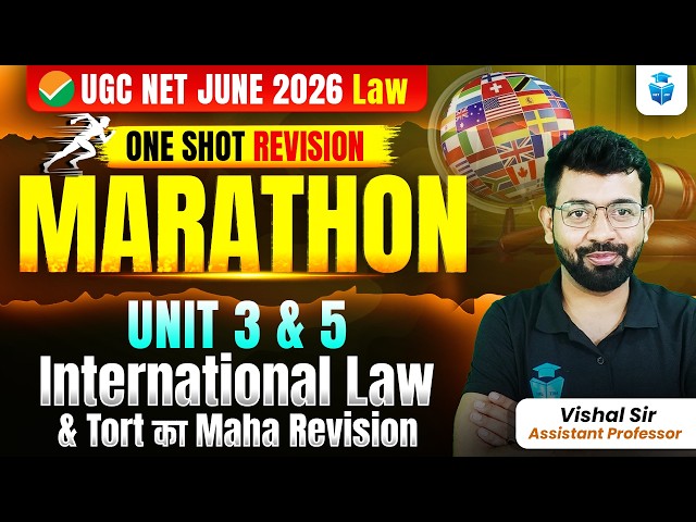 UGC NET Law Marathon Class 2026 | Unit 3 International Law & Unit 5 Law of Torts Complete Revision