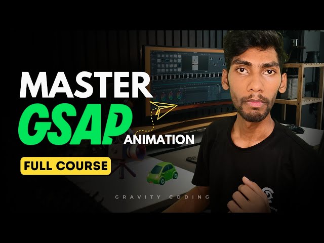 Master GSAP Animation – Full GSAP Course for Web Developers & Designers | Gravity Coding
