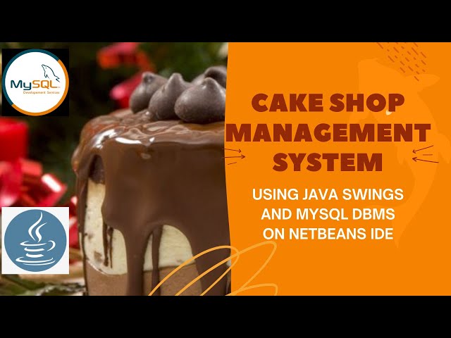 Create Complete Cake Shop Management System Project using Java Swings and MYSQL DBMS on NETBEANS!