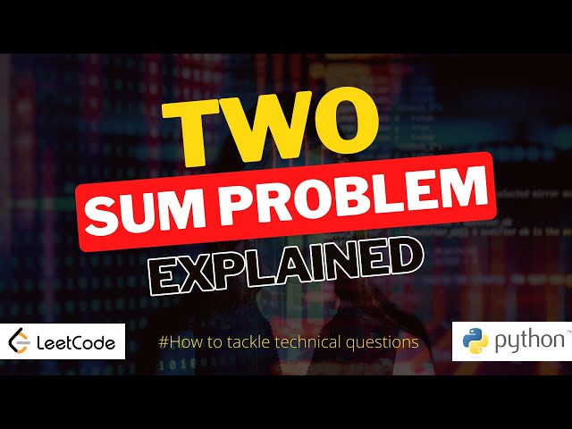 Two Sum Leetcode Solution Explained in Python