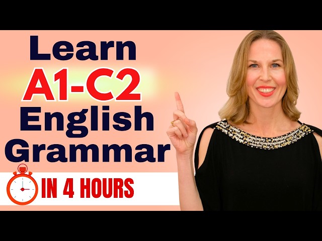Learn English A1 to C2 in 4 Hours (Complete English Grammar Course for Beginners)