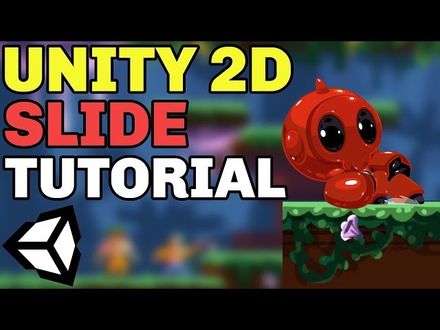 How to make a 2D Slide - Basics - Unity2D Tutorial ~ 2018