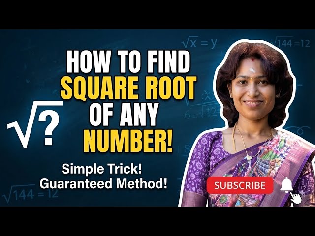 How to Find Square Root of Any Number | Simple Trick & Guaranteed Method