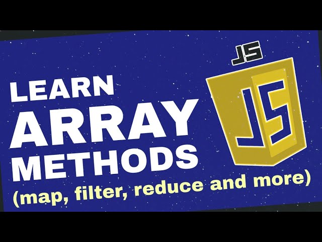 Learn JavaScript Array Methods: forEach, map, filter, and more