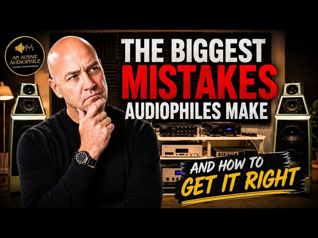 STOP UPGRADING YOUR Hi-Fi! FIX THESE MISTAKES FIRST 