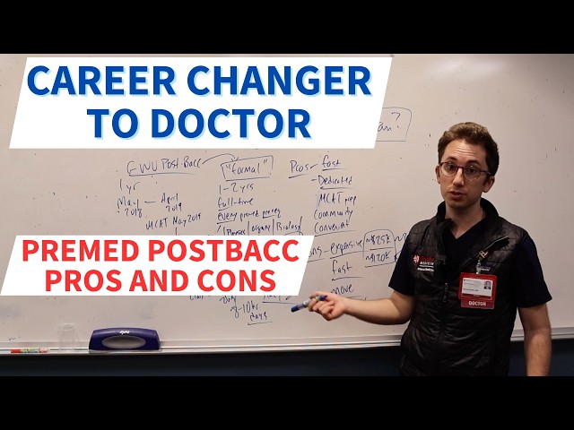 Career CHANGER to DOCTOR: Formal Postbacc Pros and Cons
