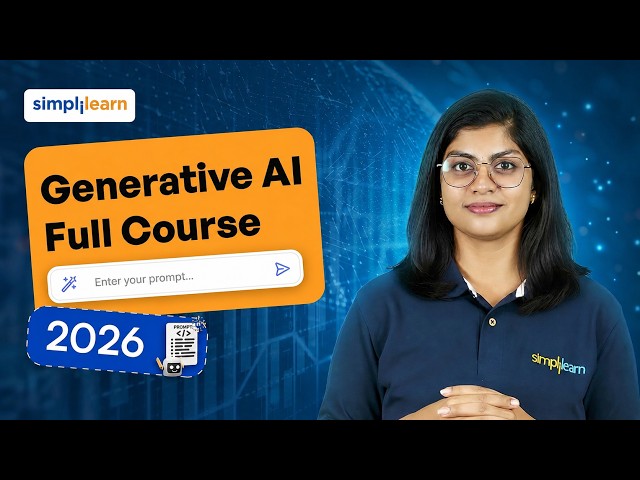 Generative AI Full Course 2026 [FREE] | Complete Generative AI Tutorial For Beginners | Simplilearn