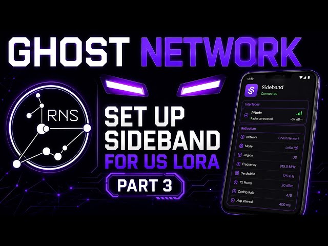 How To Set Up Sideband For US LoRa | Ghost Off Grid Network Setup Part 3 ( Reticulum )