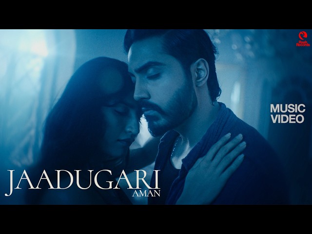 Jaadugari | AMAN | Official Music Video | Raah Records | New Release