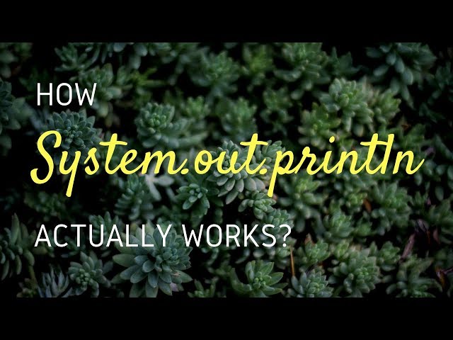 Java Basics: How System.out.println actually works?
