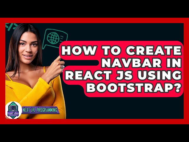 How To Create Navbar In React JS Using Bootstrap? - Next LVL Programming