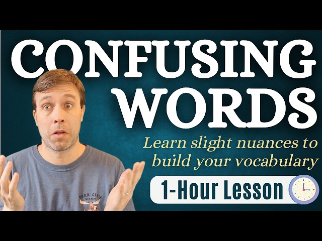 SUPER CONFUSING WORDS | 1-Hour Vocabulary Lesson