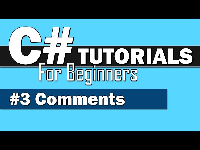 C# Tutorial for Beginners #3 - Comments
