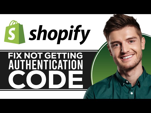How to Fix Not Getting Shopify Authentication Code | Get Shopify Authentication Code (UPDATED 2025!)