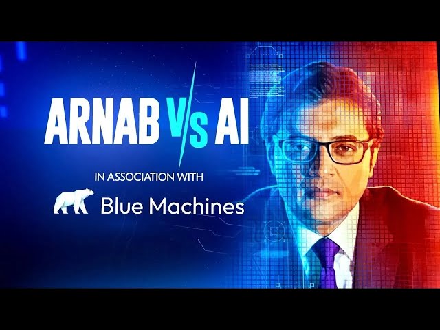 LIVE: Arnab Challenges Blue Machines AI In Uncut Televised Bout | #ArnabVsBlueMachinesAI