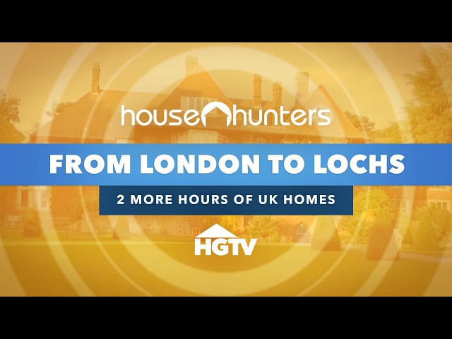 2 More Hours Of UK Homes From Towns To Countryside - House Hunters Full Episode Marathon | HGTV
