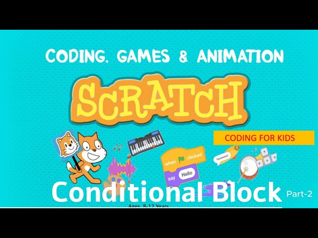 Learn conditional Block in Scratch (Part-2)