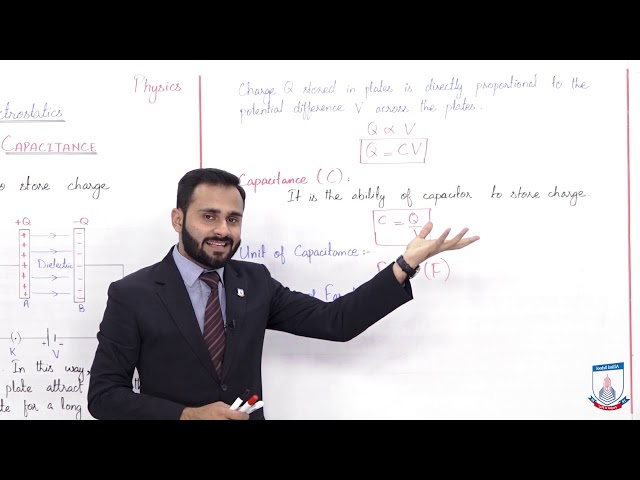 Class 10 - Physics - Chapter 13 - Lecture 07 Capacitors and Capacitance - Allied Schools