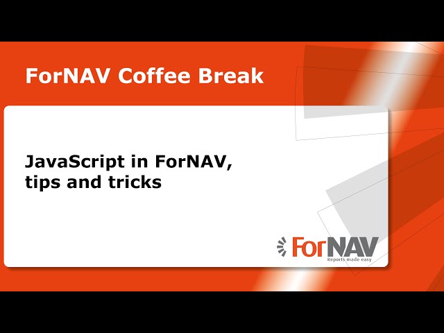 JavaScript in ForNAV, tips and tricks