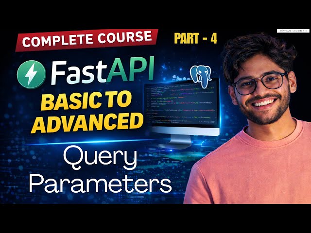 Query Parameters in FastAPI | Part 4 | FastAPI Complete Course