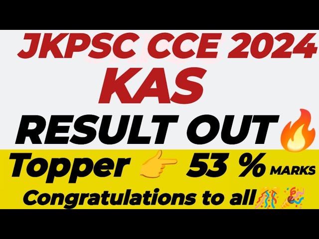JKPSC JKAS FINAL RESULT OUT🔥|| Rank 1👉 53% Marks || 90 Qualified👉Congratulations to all 🎉🎊