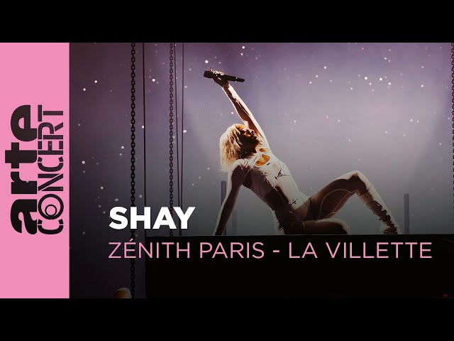 Shay - Zénith Paris - La Villette - ARTE Concert