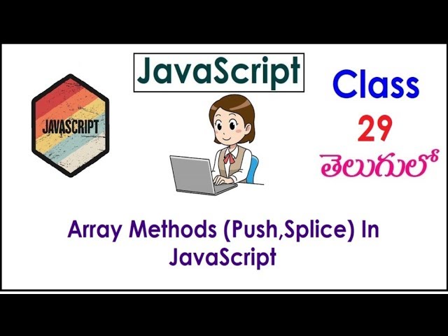 Array Methods In JavaScript Training Videos In Telugu 29 Push, Splice I JavaScript Tutorials 4286