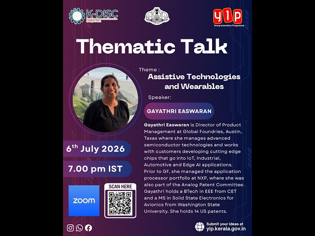 YIP 9.0 Thematic Talk -1 'Assistive Technologies and Wearables'  Gayathri Easwaran, Director