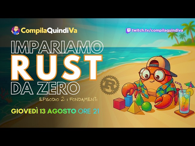 IMPARIAMO #RUST DA ZERO 🦀 Episodio 2: i fondamenti (Live Coding)
