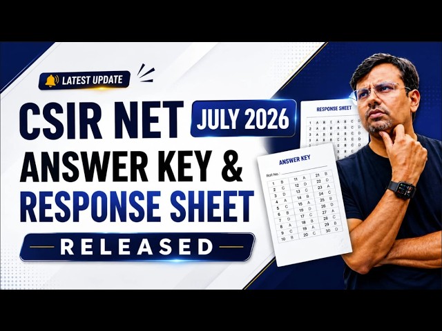 CSIR NET July 2026 | Answer Key & Response Sheet Out | Expected Cut Off By GP Sir