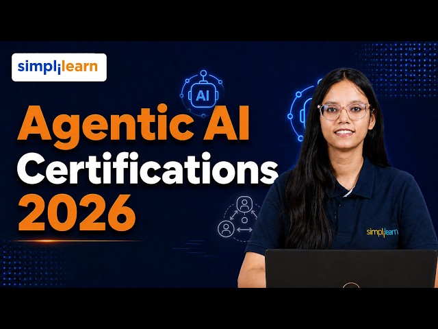 Agentic AI Certifications 2026 | Top Agentic AI Courses & Certificates | Simplilearn