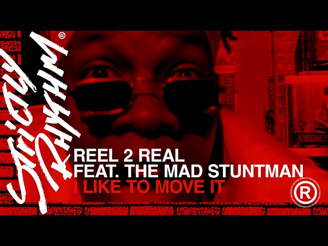 Reel 2 Real feat. The Mad Stuntman - I Like To Move It (Official 4K Video)