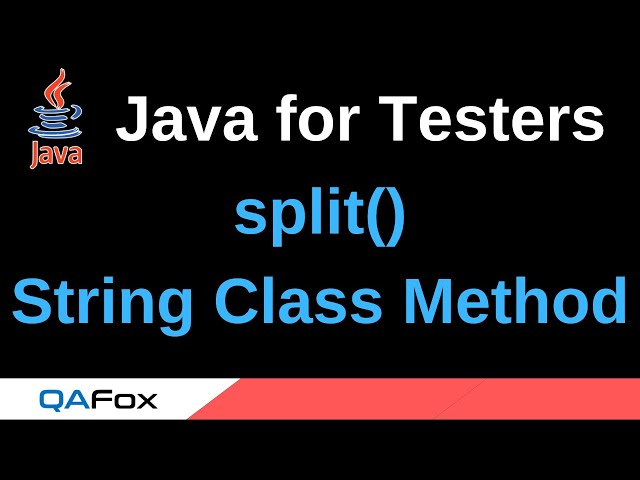 Java for Testers - Part 103 - split() String Class method